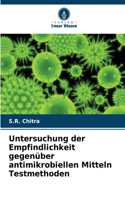 Untersuchung der Empfindlichkeit gegenüber antimikrobiellen Mitteln Testmethoden