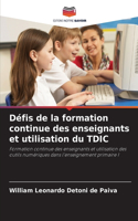 Défis de la formation continue des enseignants et utilisation du TDIC