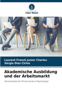 Akademische Ausbildung und der Arbeitsmarkt