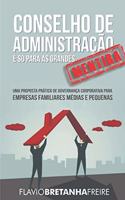 Conselho de Administração é só para as Grandes... MENTIRA!