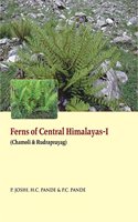 Ferns of Central Himalayas-I: Chamoli and Rudraprayag