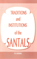 Traditions and Institutions of the Santals