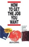 How to Get the Job You Want