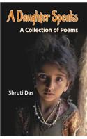 A Daughter Speaks: A Collection Of Poems