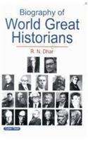 Biography Of World Great Historians