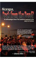 Nicaragua, Back from the Dead? an Anthropological View of the Sandinista Movement in the Early 21st Century
