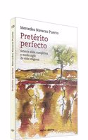 Preterito perfecto: Setenta anos cumplidos y medio siglo de vida religiosa