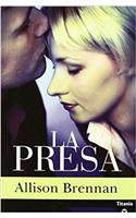 La Presa / The Prey