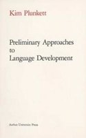 Preliminary Approaches to Language Development: (Psykologisk Serie,)