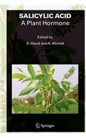 Salicylic Acid - A Plant Hormone
