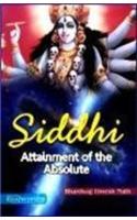 Siddhi Attainment of the Absolute