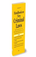 Taxmann's Handbook on New Criminal Laws â€“ Detailed, in-depth [450+ pages] analysis on BNS | BNSS | BSA, including comprehensive guides, comparative studies, subject index, a guide to punishments, etc.