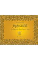 Understanding Japjee Sahib: The Essence of Guru Granth Sahib