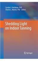 Shedding Light on Indoor Tanning