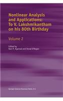 Nonlinear Analysis and Applications: To V. Lakshmikantham on His 80th Birthday