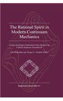 The Rational Spirit in Modern Continuum Mechanics
