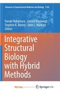 Integrative Structural Biology with Hybrid Methods