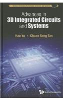 Advances in 3D Integrated Circuits and Systems