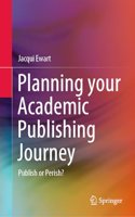 Planning your Academic Publishing Journey