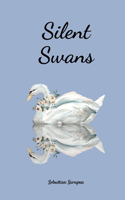 Silent Swans