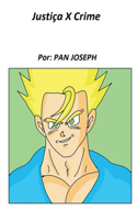 Justiça X Crime