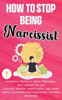 How to Stop Being a Narcissist