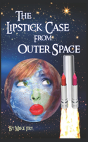Lipstick Case From Outer Space