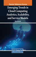 Emerging Trends in Cloud Computing Analytics, Scalability, and Service Models