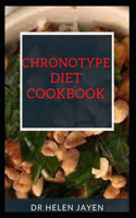 Chronotype Diet Cookbook