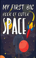 My First Big Book Of Outer Space: Space Coloring Book