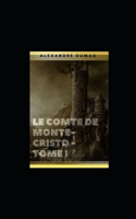 Le Comte de Monte-Cristo - Tome I illustree