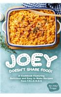 Joey Doesn't Share food!