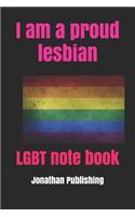 I am a proud lesbian