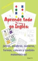 ¡Aprende todo en inglés: letras, palabras, números, formas, colores y también matemáticas!: Libro de actividades para niños 192 p 8.5 "x11" ¡Un libro interactivo para que lo