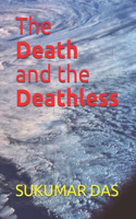 Death and the Deathless