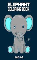 Elephant Coloring Book Age 4 - 8