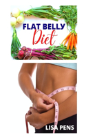 Flat B&#1045;ll&#1059; Diet: Lose Belly Fat, Help Your Family Eat Healthier With These Easiest, Budget Friendly Weight Loss Diets For Beginners