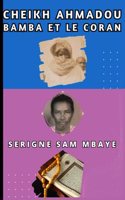 Cheikh Ahmadou Bamba Mbacké et le Coran