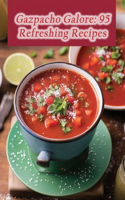 Gazpacho Galore