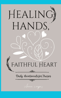 Healing Hands, Faithful Hearts