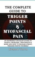 Complete Guide to Trigger Points & Myofascial Pain
