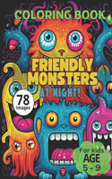 Friendly Monsters at night!