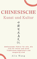 Chinesische Kunst und Kultur