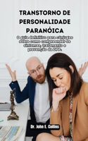 Transtorno de Personalidade Paranóica