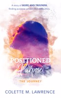 POSITIONED for Purpose