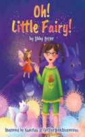 Oh! Little Fairy!
