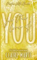 For The Love of You