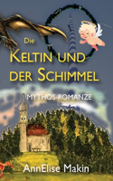 Keltin und der Schimmel