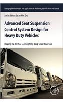 Advanced Seat Suspension Control System Design for Heavy Duty Vehicles