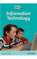 Family and Friends Readers 6: Information Technology